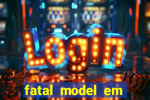 fatal model em porto nacional